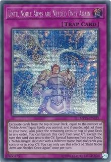 Yu-Gi-Oh! - Until Noble Arms are Needed Once Again - MP19-EN225 - Prismatic Secret Rare - 1st Edition - 2019 Gold Sarcophagus Tin Mega Pack