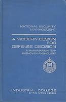 National Security Management A Modern Design For Defense Decision A McNamara-Hitch-Enthoven Anthology B001N4RCOY Book Cover