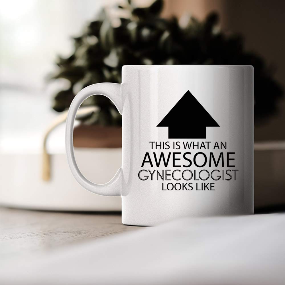 Funny Occupation Coffee Mug - This is What an Awesome Gynecologist Looks Like - Inspirational Sarcasm Birthday Christmas Humor Gift Idea Novelty Tea Cup for Coworker Friend Men Women Adult