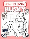 how to draw husky: simple guide book with step-by-step instructions on drawing pets for boys girls
