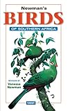 Newman's Birds of Southern Africa: 10th Edition