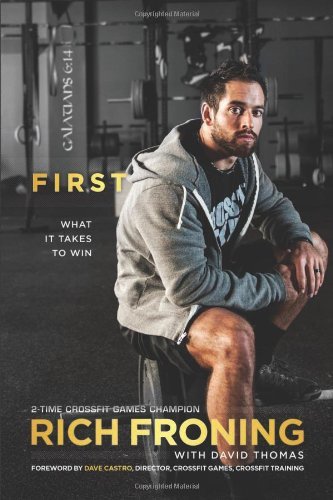 [First] [By: Froning Rich Thomas David] [July, 2013]
