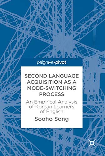 Buy Second Language Acquisition as a Mode-Switching Process — BookShops.in