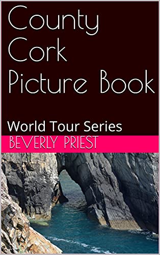 County Cork Picture Book: World Tour Series