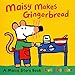 Maisy Makes Gingerbread