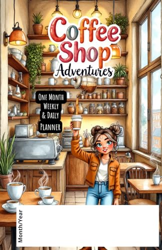 Coffee Shop Adventures Undated Weekly & Daily Planner