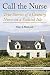 Call the Nurse: True Stories of a Country Nurse on a Scottish Isle