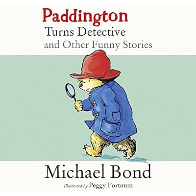 Paddington Turns Detective and Other Funny Stories