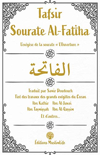 Télécharger Tafsir Sourate Al-Fatiha: L'exégèse de la sourate