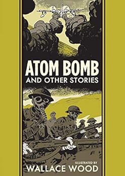 Atom Bomb and Other Stories - Book #26 of the EC Artists' Library