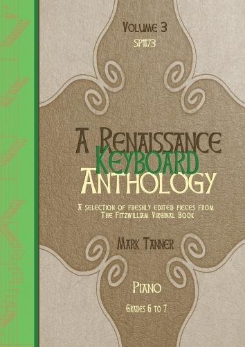 Partition classique Spartan Press Music A RENAISSANCE KEYBOARD ANTHOLOGY. VOL. 3. GRADES 6-7 Clavecin