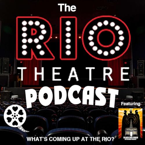 The Rio Theatre Podcast cover art