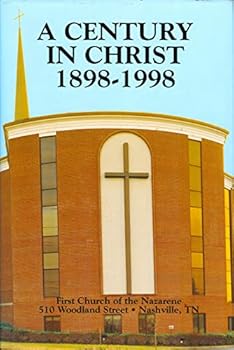 A Century in Christ 1898-1998