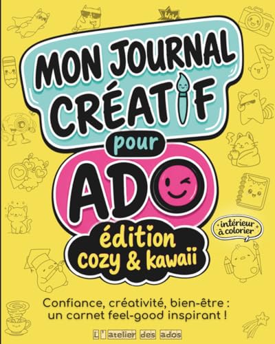 Mon journal creatif pour ado | cozy & kawaii | confiance, créativité, bien etre : un carnet feel-good inspiran