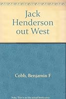 Jack Henderson out West B0006AE258 Book Cover