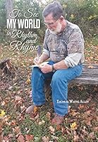 To See My World in Rhythm and Rhyme 1496935047 Book Cover