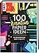100 kreative Papierideen