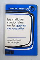 Las milicias nacionales en la guerra de Espan~a (Libros directos, 18) (Spanish Edition) 8427611544 Book Cover