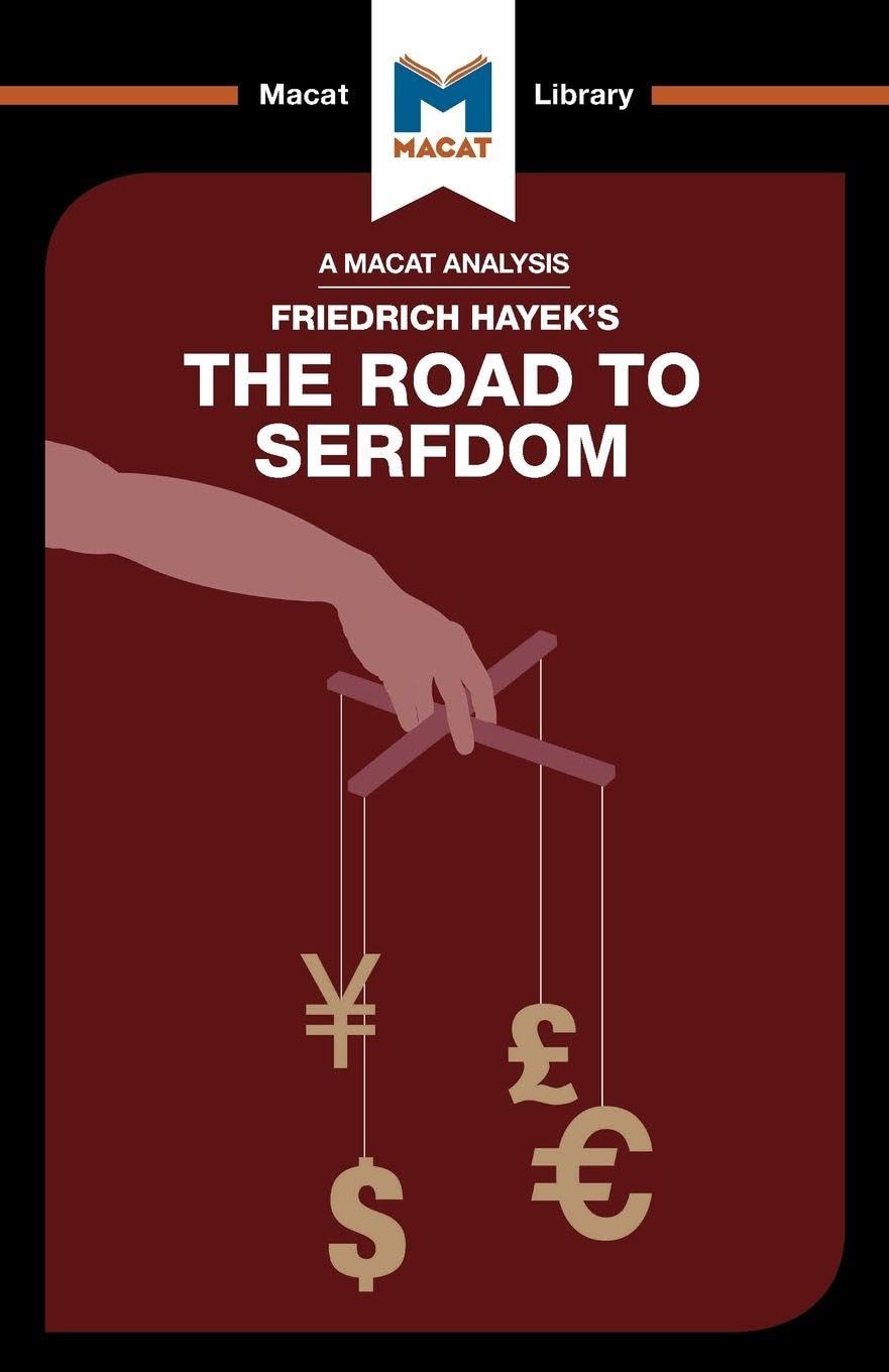 The Road to Serfdom (The Macat Library)