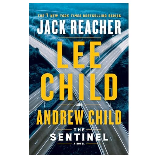 The Sentinel: A Jack Reacher Novel