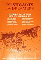 Pushcarts and dreamers;: Stories of Jewish life in America, 0498069842 Book Cover