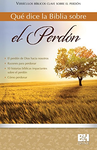 Qué dice la Biblia sobre el perdon (Spanish Edition)