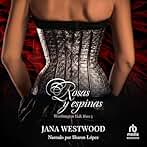 Rosas y Espinas: Worthington Hall 3