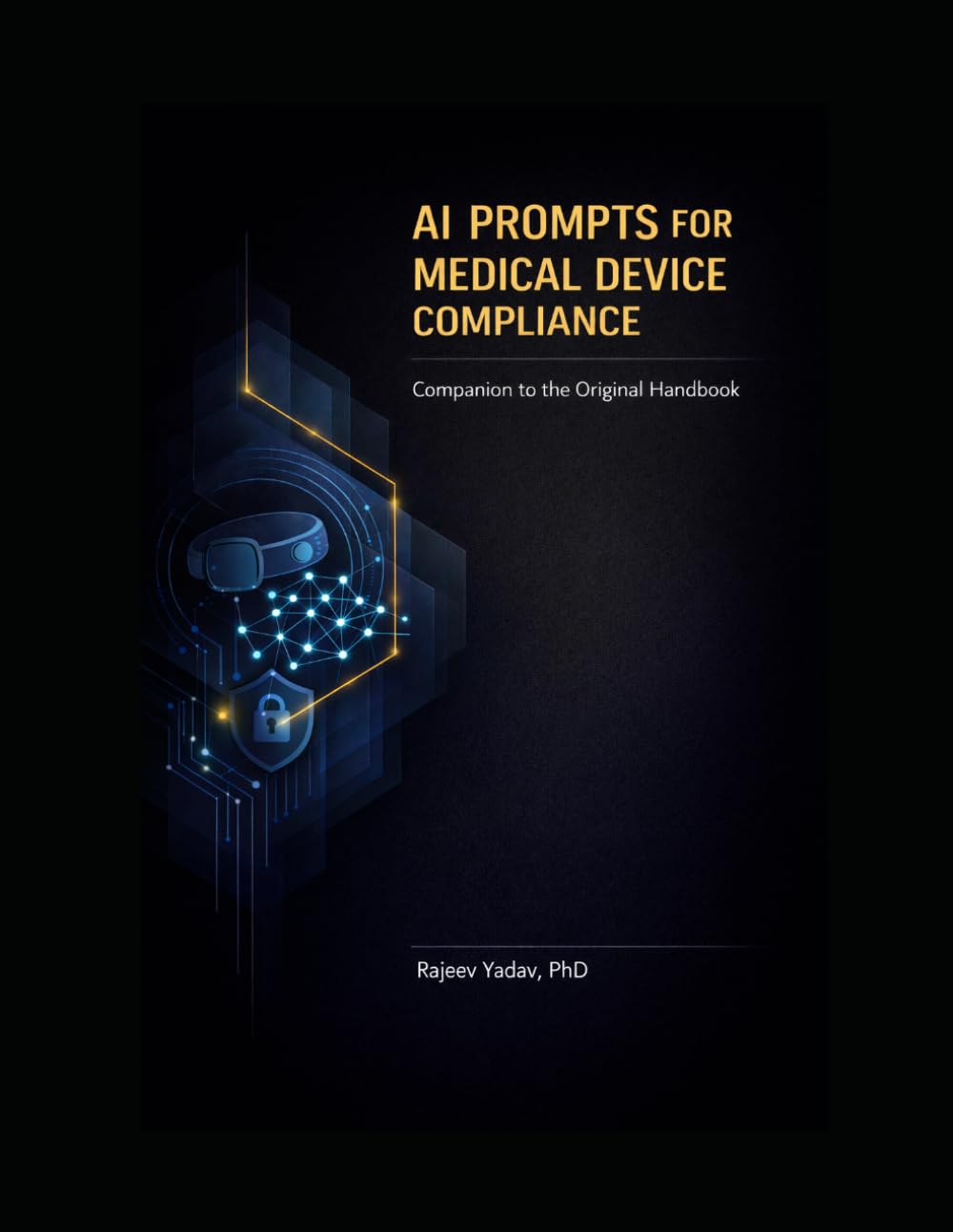 AI Prompts for Medical Device Compliance: Companion to the Original Handbook