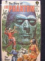 The Story of The Phantom: The Ghost Who Walks B000RKHDBW Book Cover
