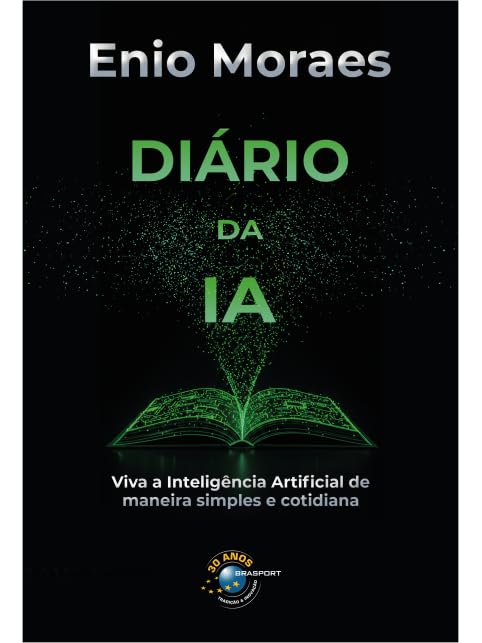 Diário da IA: Viva a Inteligência Artificial de maneira simples e...