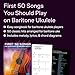 First 50 Songs You Should Play on Baritone Ukulele