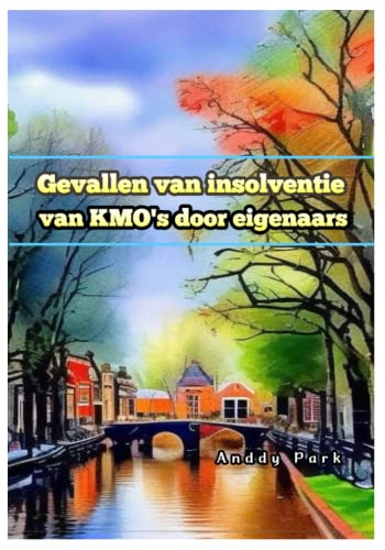 Gevallen van insolventie van KMO's door eigenaars (Dutch Edition)