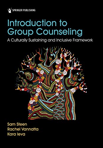 Introduction to Group Counseling: A Culturally Sustaining and Inclusive Framework (English Edition)