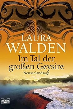 Im Tal der großen Geysire - Book #2 of the Neuseeland-Saga