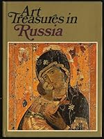 Art Treasures in Russia: Monuments, Masterpieces, Commissions and Collections B008B1IMDM Book Cover