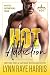 HOT Addiction (Hostile Operations Team - Book 10)