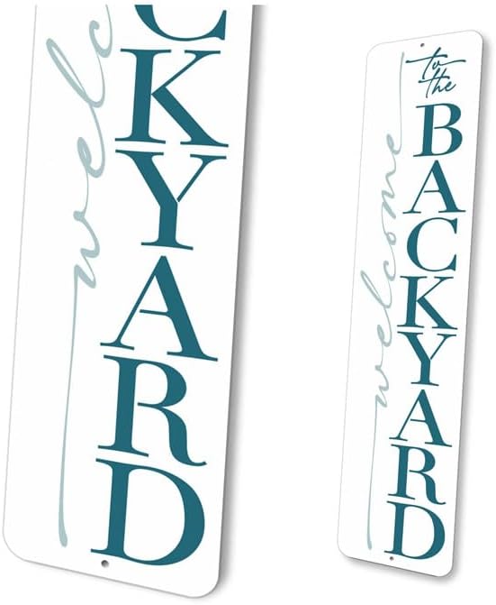 Welcome To The Backyard Sign - 6 x 24