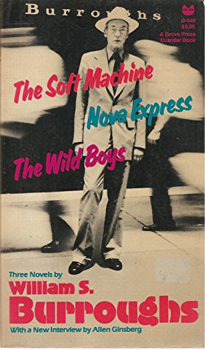 The Soft Machine, Nova Express, The Wild Boys, ... B00Y8L0JBW Book Cover