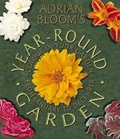 Adrian Bloom’s Year-Round Garden 0004140362 Book Cover