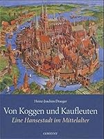 Von Koggen und Kaufleuten 3934613004 Book Cover