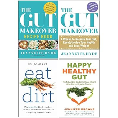 The Gut Makeover, The Gut Makeover Recipe Book, Eat Dirt, Happy Healthy Gut 4 Books Collection Set