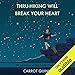 Thru-Hiking Will Break Your Heart: An Adventure on the Pacific Crest Trail