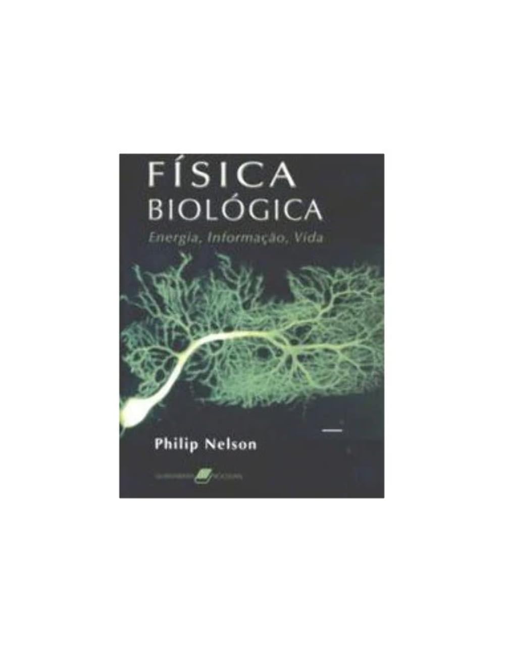Fisica Biologica. Energia, Informação, Vida (Em Portuguese do Brasil)