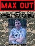 MAX Out the Army, Navy, and Marine Physical Fitness Test