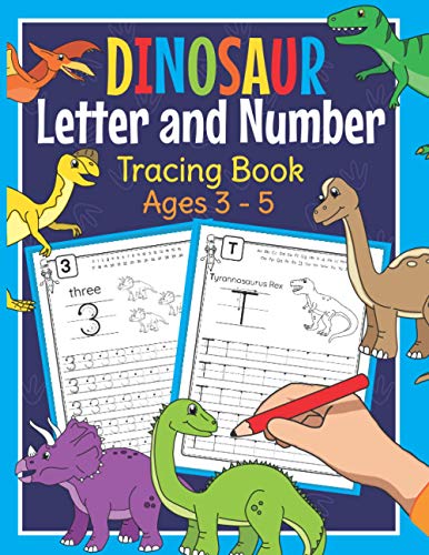 Dinosaur Letter and Number Tracing Book Ages 3 - 5: Dino Practice...