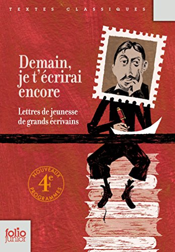 Demain, je t'écrirai encore... Lettres de jeunesse de grands écrivains livre En ligne