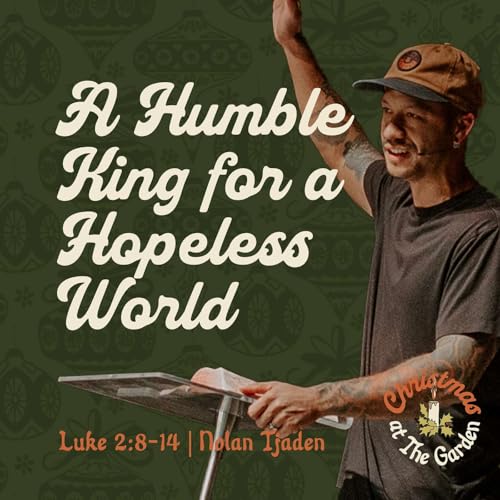 A Humble King for a Hopeless World Podcast Por  arte de portada