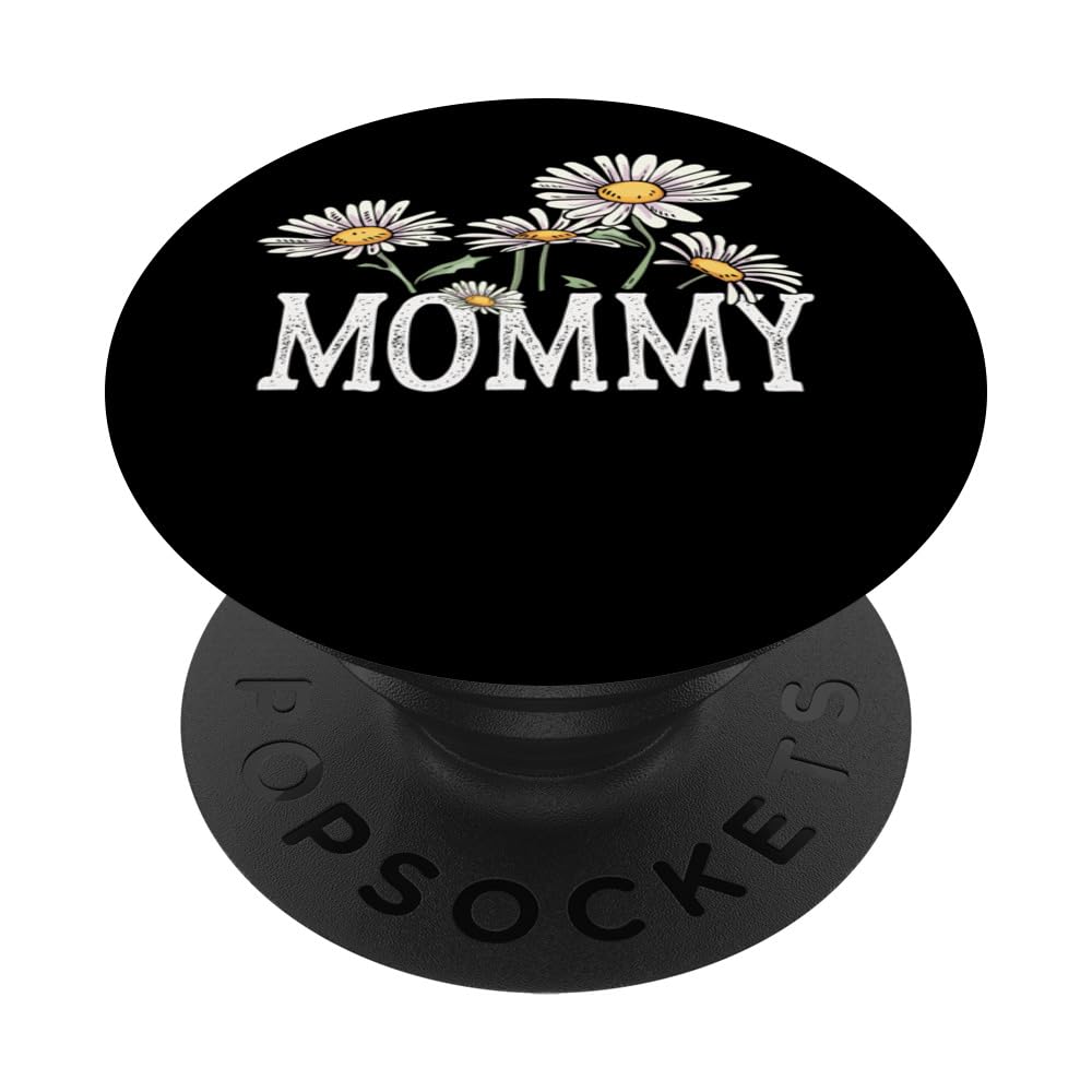 Mommy Floral Chamomile Design Mother's Day Gifts Mommy PopSockets Swappable PopGrip, Black