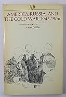 America, Russia, and the Cold War, 1945-1966 0471511315 Book Cover