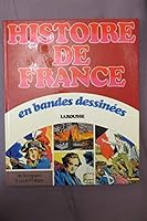 Histoire de France en bandes dessinees / de bonaparte a louis-philippe 2030517364 Book Cover